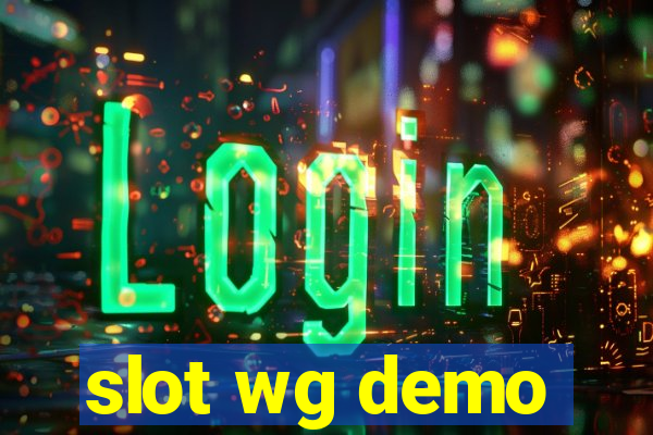 slot wg demo